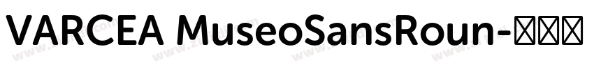 VARCEA MuseoSansRoun字体转换